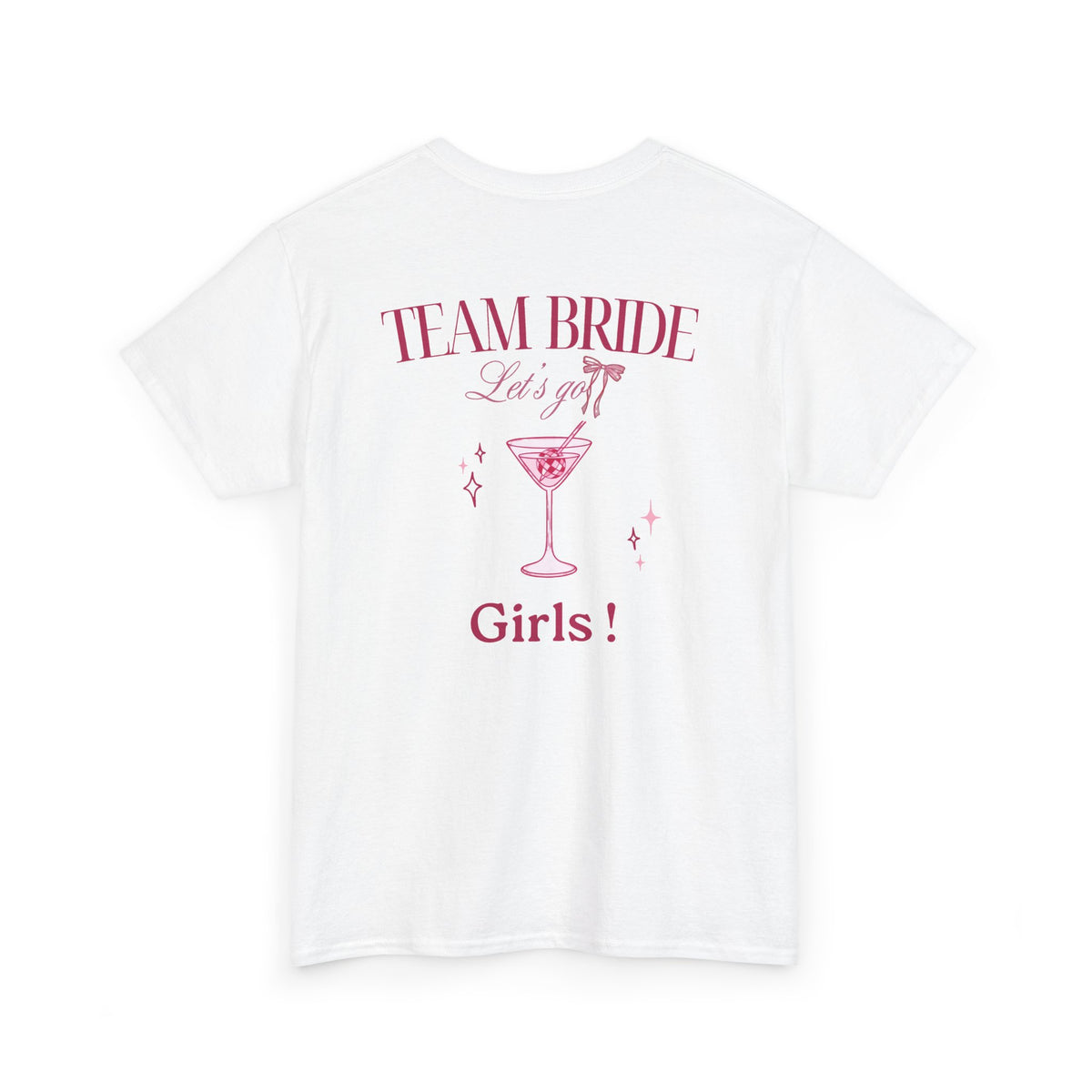 T-shirt « Team Bride » – Let’s Go Girl !