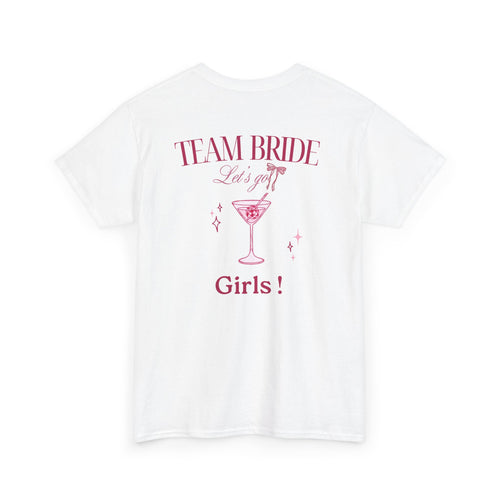 T-shirt « Team Bride » – Let’s Go Girl !